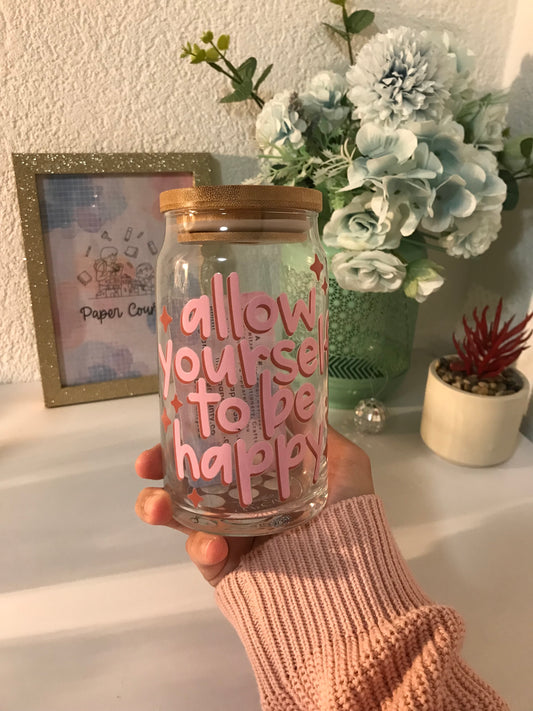 Allow Yourself to be Happy Cup