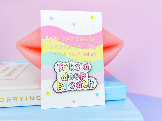 Take a Deep Breath Enamel Pin