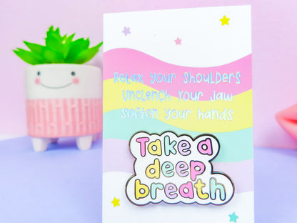 Take a Deep Breath Enamel Pin