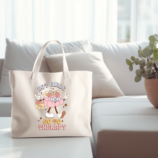 Hot Girls Go To Therapy Tote Bag