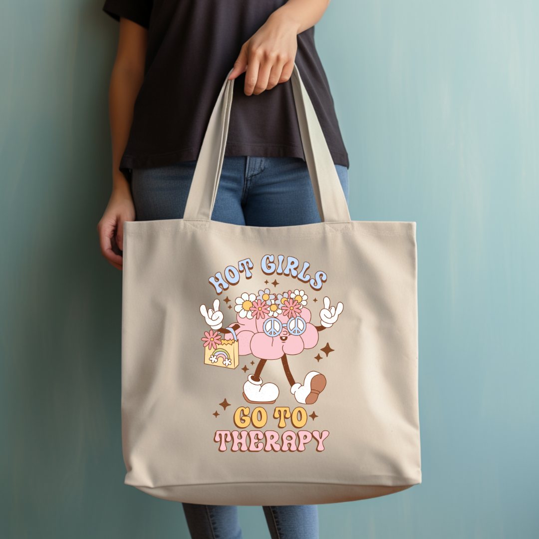 Hot Girls Go To Therapy Tote Bag