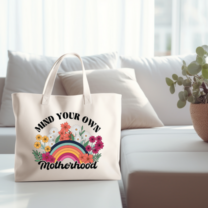 Mind Your Own Motherhood Tote Bag