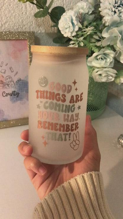 Good Things are Coming Cup