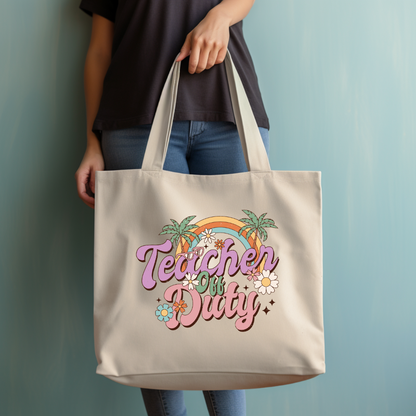 Teacher Off Duty Tote Bag