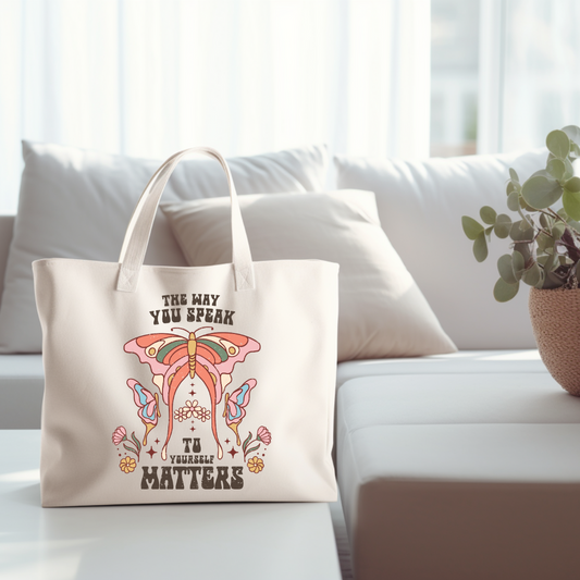 The Way You Speak Matters Tote Bag